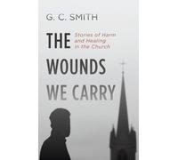 The Wounds We Carry