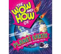 The Wow and How of Planet Earth