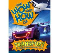 The Wow and How of Transport