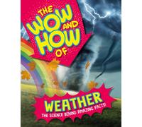 The Wow and How of Weather