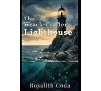 The Wrack-Crafter's Lighthouse (The Tidewatch Chronicles)