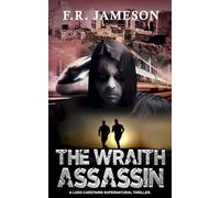 The Wraith Assassin: A Terrifying and Uncanny Globetrotting Thriller! (Ludo Carstairs Supernatural Thrillers)