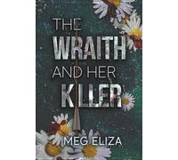 The Wraith & Her Killer [ALT. COVER]: A Dark Romance Novella