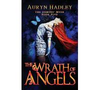 The Wrath of Angels: 5 (The Demons' Muse)