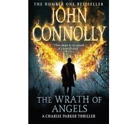 The Wrath of Angels: A Charlie Parker Thriller: 11