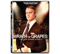 The Wrath Of Grapes: The Don Cherry Story 2