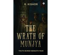 The Wrath of Munjya: Truth Buried Beneath Fear