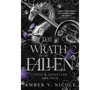 The Wrath of the Fallen: The spicy and epic dark romantasy TikTok must-read and instant New York Times bestseller! (Gods and Monsters)