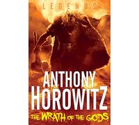 The Wrath of the Gods: 5 (Legends, 5)