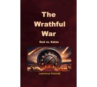 The Wrathful War: God vs. Satan
