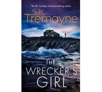 The Wrecker’s Girl: The gripping new break-out Cornish crime thriller from the No.1 Sunday Times bestselling author