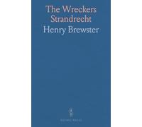 The Wreckers Strandrecht: Lyrical Drama in Three Acts, Adapted From the Cornish Drama "Les Naufrageurs"; Lyrisches Drama in Drei Akten Nach Dem Drama "Les Naufrageurs"