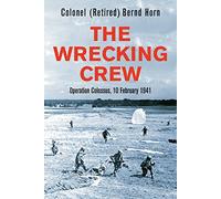 The Wrecking Crew: Operation Colossus, 10 February 1941