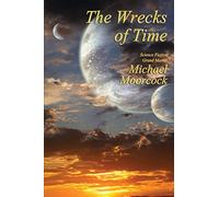 The Wrecks of Time: A Fantastic Books Book