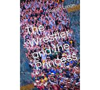 The Wrestler and the Princess