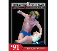 The Wrestling Observer Complete Collection: 1991 Part 2 (July-December)