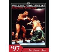The Wrestling Observer Complete Collection: 1997 Part 1 (January-June)