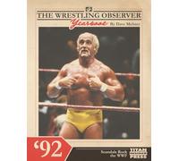 The Wrestling Observer Yearbook '92: Scandal Rocks The WWF