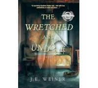 The Wretched and Undone