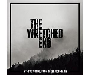 The Wretched End - In These Woods, From These Mountains [Japan CD] QATE-10086