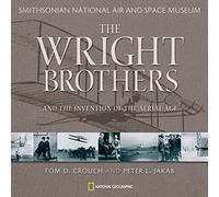 The Wright Brothers and the Invention of the Aerial Age