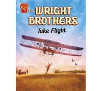 The Wright Brothers Take Flight