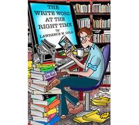The Write Word at the Right Time: Writers' Companion