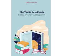 The Write Workbook: Building Creativity and Imagination