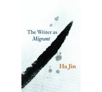 The Writer as Migrant