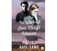The Writer of Sea Thrift House: A Romantic Suspense Novel