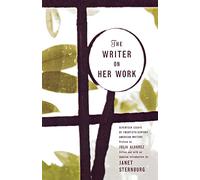 The Writer on Her Work