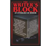 The Writer's Block: An Anthology Of Horror