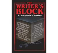 The Writer's Block: An Anthology Of Horror