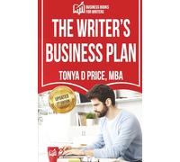 The Writer's Business Plan: Updated 2d Edition (Business Books For Writers)