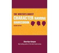 The Writer's Digest Character Naming Sourcebook