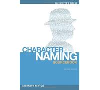 The Writer's Digest Character Naming Sourcebook