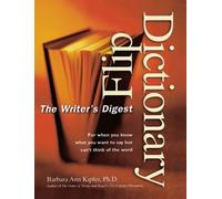 The "Writer's Digest" Flip Dictionary: For When You Know What You Want to Say But Can't Fing the Word