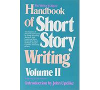 The Writer's Digest Handbook of Short Story Writing (2): v. 2