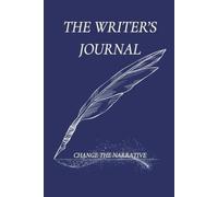 The Writer's Journal: Change The Narrative