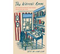 The Writer's Room : The Hidden Worlds That Shape the Books We Love - The perfect stocking filler for the bookworm in your life