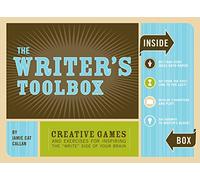 The Writer's Toolbox: Creative Games and Exercises for Inspiring the 'Write' Side of Your Brain