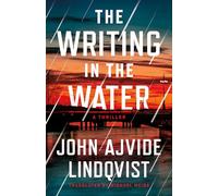 The Writing in the Water: A Thriller: 1 (Bloodstorm)