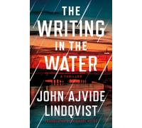 The Writing in the Water : A Thriller
