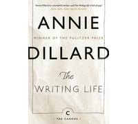 The Writing Life by Annie Dillard Paperback Book