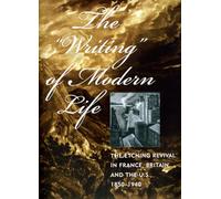 The ′Writing′ of Modern Life - The Etching Revival in France, Britain, and the U.S.,1850-1940