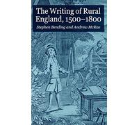 The Writing of Rural England, 1500-1800