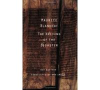 The Writing of the Disaster by Maurice Blanchot (1-May-1995) Paperback