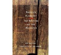 The Writing of the Disaster: L'Ecriture Du Desastre