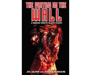 The Writing on the Wall: A Horror Tribute to Iron Maiden
