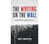 The Writing on the Wall: Signs of Faith against Fascism